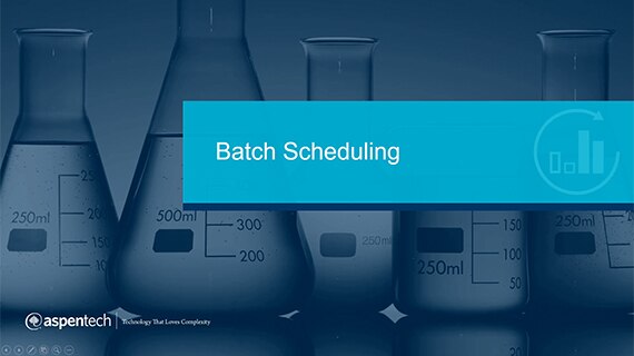 Batch Scheduling with Aspen Plant Scheduler