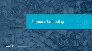 Polymers Scheduling with Aspen Plant Scheduler
