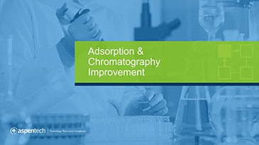 Adsorption and Chromatography Separation Processes | AspenTech