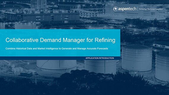 Aspen Collaborative Demand Manager for Refining