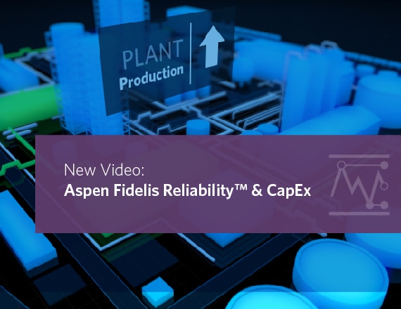 Aspen Fidelis Reliability & CapEx