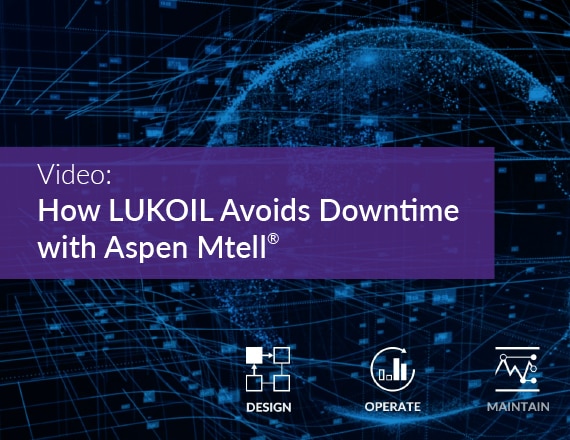 How LUKOIL Avoids Downtime with Aspen Mtell